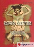 Russ Meyer : el indiscutible rey del cine erótico