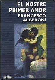 El nostre primer amor - Alberoni, Francesco