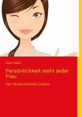 Persönlichkeit steht jeder Frau