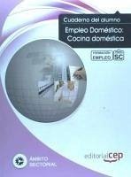 Empleo doméstico : cocina doméstica. Formación para el empleo - Deoseffe, María Laura