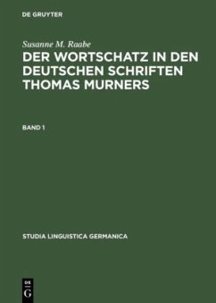 Der Wortschatz in den deutschen Schriften Thomas Murners - Raabe, Susanne M.