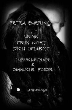 Wenn mein Wort dich umarmt - Ewering, Petra