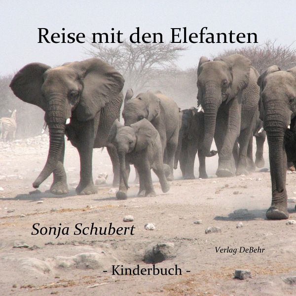 Reise mit den Elefanten - Schubert, Sonja