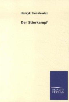 Der Stierkampf - Sienkiewicz, Henryk