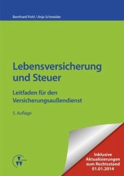 Lebensversicherung und Steuer - Pohl, Bernhard;Schneider, Anja