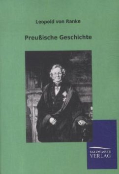 Preußische Geschichte - Ranke, Leopold von