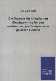 Die Gesetze des chemischen Gleichgewichts für den verdünnten, gasförmigen oder gelösten Zustand