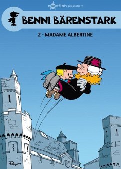 Madame Albertine / Benni Bärenstark Bd.2 - Peyo