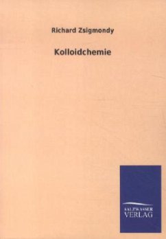 Kolloidchemie - Zsigmondy, Richard