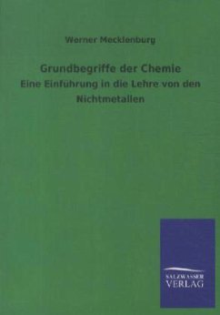 Grundbegriffe der Chemie - Mecklenburg, Werner