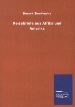 Reisebriefe aus Afrika und Amerika - Sienkiewicz, Henryk