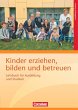 Kinder erziehen, bilden und betreuen:... - Bild 1