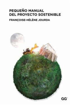 Pequeño Manual del Proyecto Sostenible - Jourda, Francoise-Helene