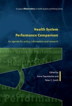 Health System Performance Comparison: An Agenda for Policy, Information and Research - Papanicolas, I. Ed; Papanicolas, Irene; Smith, Peter