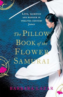 The Pillow Book of the Flower Samurai - Lazar, Barbara