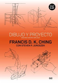 Dibujo Y Proyecto: Segunda Edición Ampliada, Incluye CD - Ching, Francis Dk