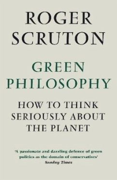 Green Philosophy - Scruton, Roger