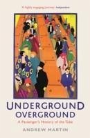 Underground, Overground - Martin, Andrew