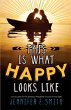 This Is What Happy Looks Like - Bild 1