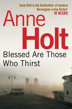 Blessed Are Those Who Thirst - Holt, Anne