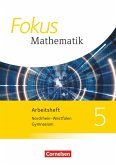 Fokus Mathematik 5. Schuljahr. Arbeitsheft. Kernlehrpläne Gymnasium Nordrhein-Westfalen