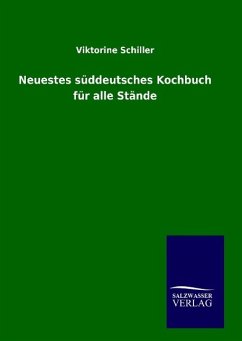 Neuestes süddeutsches Kochbuch für alle Stände - Viksten, Albert