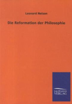 Die Reformation der Philosophie - Nelson, Leonard