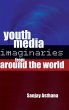 Youth Media Imaginaries from Around the... - Bild 1