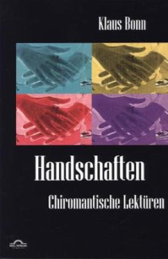 Handschaften: Chiromantische Lektüren - Bonn, Klaus