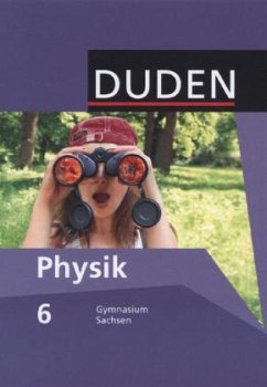 Duden Physik 6. Schuljahr - Schülerbuch. Gymnasium Sachsen - Meyer, Lothar;Gau, Barbara