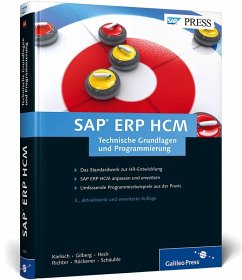 SAP ERP HCM - Technische Grundlagen und Programmierung - Kielisch, Jürgen; Gilberg, Peter; Heck, Rinaldo; Richter, Jens; Röckener, Frank; Schäuble, Timo