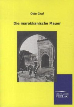 Die marokkanische Mauer - Graf, Otto