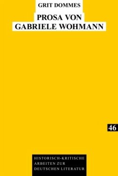 Prosa von Gabriele Wohmann - Dommes, Grit