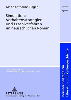 Simulation: Verhaltensstrategien und Erzählverfahren im neusachlichen Roman - Hagen, Maite Katharina