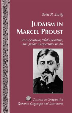 Judaism in Marcel Proust - Lustig, Bette H.