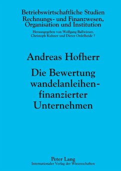 Die Bewertung wandelanleihenfinanzierter Unternehmen - Hofherr, Andreas