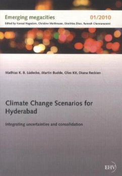 Climate Change Scenarios for Hyderabad - Lüdecke, Mathias K. B.; Budde, Martin; Kit, Oles; Reckien, Diana