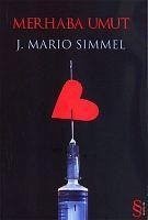 Merhaba Umut - Mario Simmel, J.