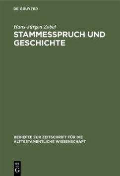 Stammesspruch und Geschichte - Zobel, Hans-Jürgen