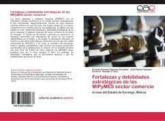 Fortalezas y debilidades estratégicas de las MIPyMES sector comercio - Figueroa González, Ernesto Geovani;Vázquez, José Héctor