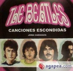 The Beatles : canciones escondidas - Zaragoza Morales, Jordi