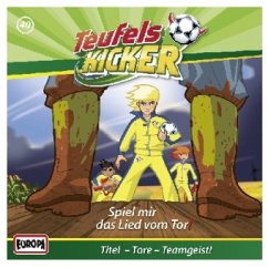 Spiel mir das Lied vom Tor! / Teufelskicker Hörspiel Bd.40 (1 Audio-CD)