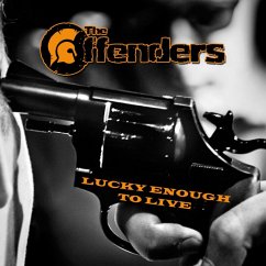 Lucky Enough To Live - Offenders,The