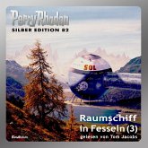 Raumschiff in Fesseln (Teil 3) / Perry Rhodan Silberedition Bd.82 (MP3-Download)
