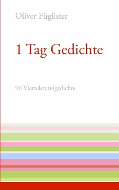 1 Tag Gedichte - Füglister, Oliver