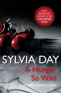 A Hunger So Wild (A Renegade Angels Novel) - Day, Sylvia