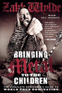 Bringing Metal to the Children - Wylde, Zakk; Hendrikx, Eric