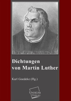 Dichtungen von Martin Luther - Goedeke (Hg., Karl