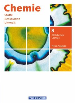 Chemie: Stoffe - Reaktionen - Umwelt 8. Schuljahr. Schülerbuch Mittelschule Sachsen - Hommel, Christiane;Hohendorf, Hiltraut;Lippert, Marlies