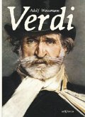 Verdi: Mensch und Werk